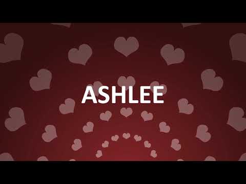 HAPPY BIRTHDAY ASHLEE