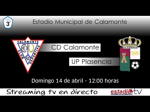 TV en directo. CD Calamonte-UP Plasencia (Domingo 14 de abril, 12:00)