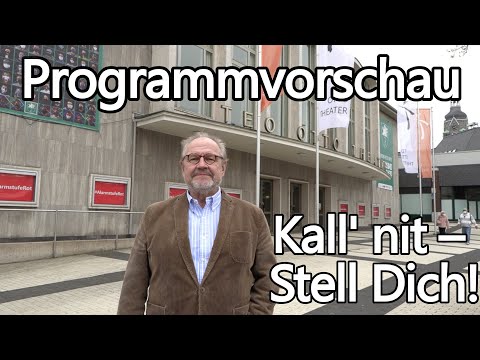 Programmvorstellung "Kall' nit - Stell dich!" – Live am 06.05. aus dem Teo Otto Theater