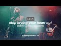 Oasis - Stop Crying Your Heart Out (Best Live Version, Remastered)