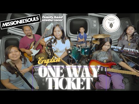 One Way Ticket by Eruption | Missioned Souls | family band - studio cover