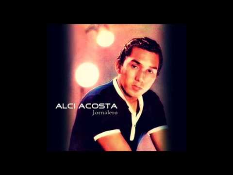 Alci Acosta - Jornalero (version original)