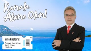 Tatil İçin Antalya Günlük Kiralık Villa Seçenekleri ve VLOG VİDEOLARI