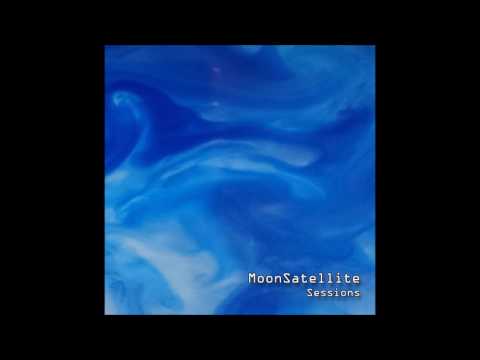 MoonSatellite - Sessions - #4