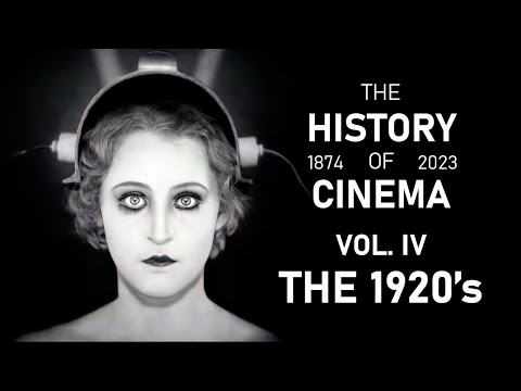 The History Of Cinema | Vol. IV: The 1920's (1920 - 1929)