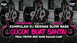 Download lagu KUMPULAN DJ REGGAE SANTAI FULL BASS 🔥 DJ CAMPURAN REGGAE SLOW TERBARU VIRAL TIK TOK🎵 mp3