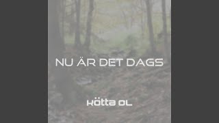 Kötta-OL - Nu Är Det Dags (Audio)