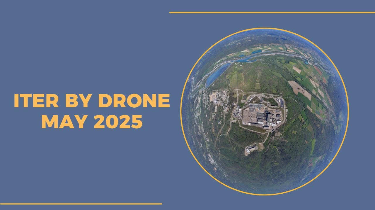 ITER by drone – May 2025 (Voiceover version)
