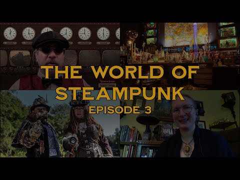 The World of Steampunk