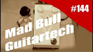 Video thumbnail for Rig on Fire - #144 - Mad Bull - Guitartech by SilasCF