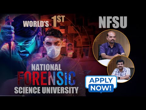 National Forensic Sciences University ( NFSU ) - Courses, Admission, Fees, Placements | Apply Now !