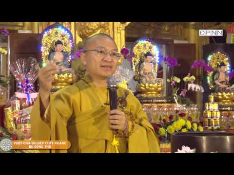 Vượt qua nghiệp chết ngang để sống thọ