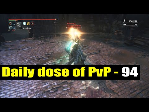 Daily dose of PvP (94) - Bloodborne