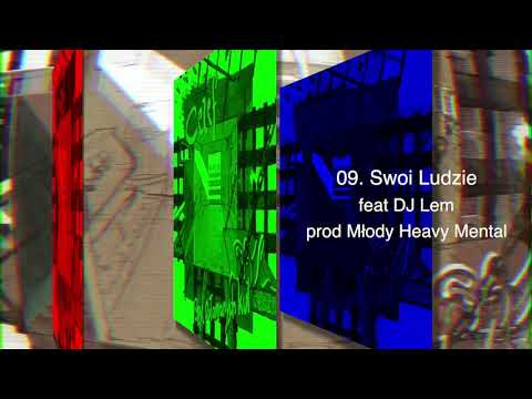 09. Cezef - Swoi Ludzie feat. DJ Lem prod. Młody Heavy Mental