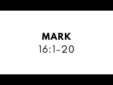 MARK 16:1-20 (GNTD)