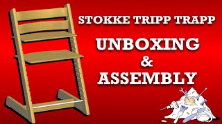 Stokke Tripp Trapp: Unboxing and Assembly