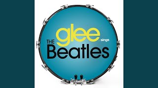 You&#39;ve Got To Hide Your Love Away (Glee Cast Version)