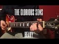 The Glorious Sons - Heavy (guitar cover) 