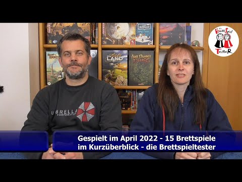 Gespielt im April 2022 - 15 Brettspiele im Kurzüberblick - Brettspiel - Die Brettspieltester