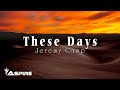 These Days Jeremy Camp Lyric Video