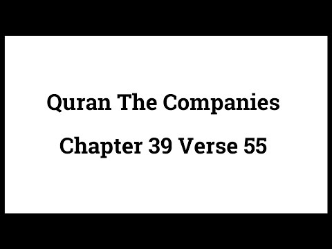 Quran The Companies 39:55