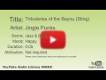 Tributaries Of The Bayou Sting Jingle Punks Jazz Blues Happy YouTube Audio Library BGM