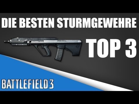 Battlefield 3 | TOP 3 | Die Besten Sturmgewehre in Battlefield