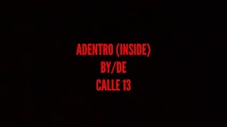 Calle 13 - Adentro (English Translation)