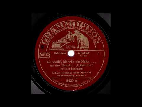 Ich wollt' ich wär' ein Huhn / Erhard Bauschke & Orchester, Gesang: Paul Dorn