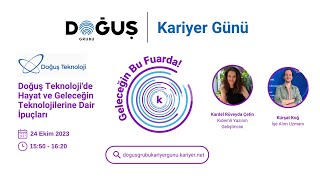 Doğuş Teknoloji - Doğuş Teknoloji'de Hayat ve Geleceğin Teknolojilerin