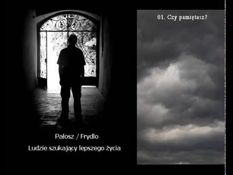 Pałosz x Frydlo - Czy pamiętasz?