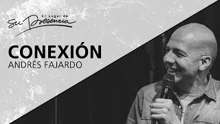 Conexión - Andrés Fajardo - 14 Junio 2017