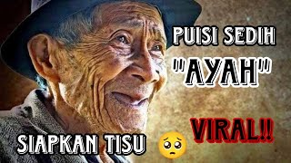 Download lagu VIRAL!! puisi 'AYAH' sedih bikin nangis!! mp3