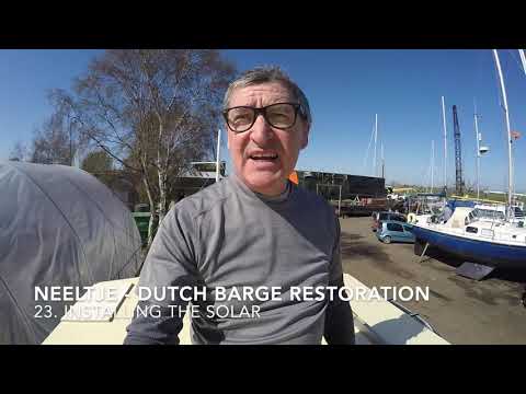Dutch Barge restoration and conversion: 23. Installing the Solar