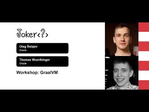 Thomas Wuerthinger, Oleg Šelajev — Workshop: GraalVM (part 1)