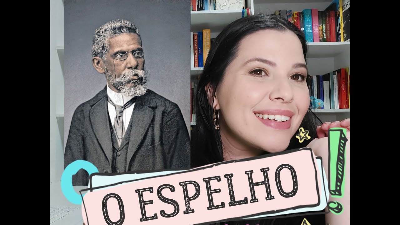 O ESPELHO (Machado de Assis)