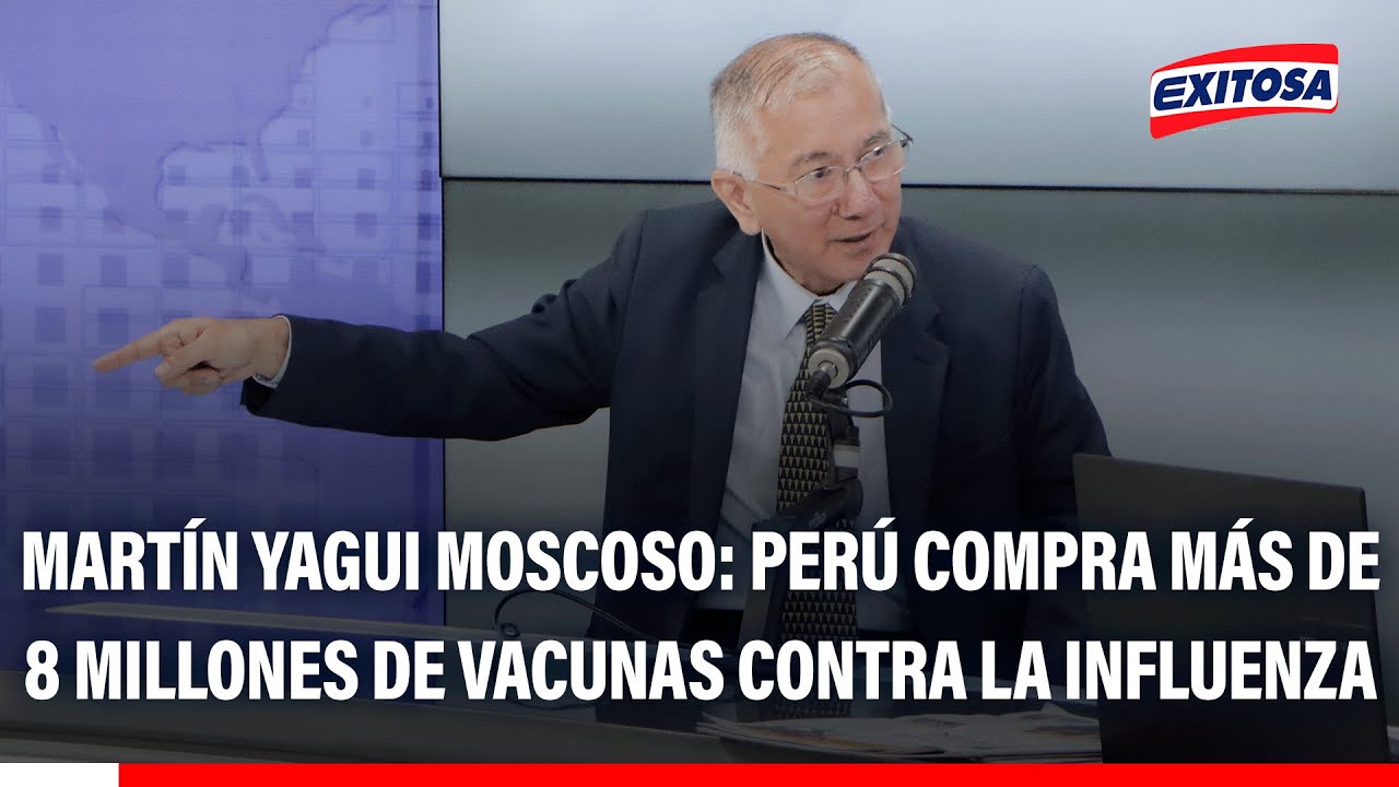 🔴🔵 Martín Yagui Moscoso: Perú compra poco más de 8 millones de dosis de vacunas contra la influenza