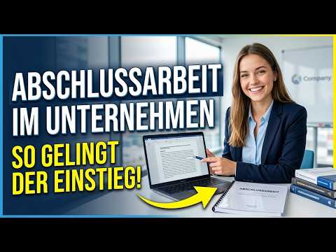 Bachelorarbeit im Unternehmen schreiben: Der Praxis-Guide