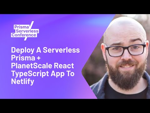 Deploy A Serverless Prisma + PlanetScale React TypeScript App To Netlify - Jason Lengstorf