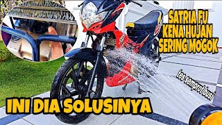 Download lagu 3 TIPS BUAT SATRIA FU YANG SERING MOGOK SAAT KENA AIR HUJAN mp3