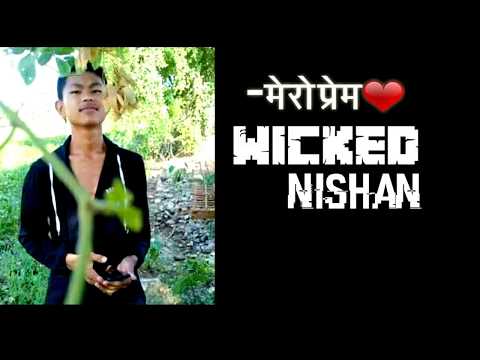 🎁मेरो प्रेम-Rap Song||Love You||HappyBirthday-#WickedNishan||Love