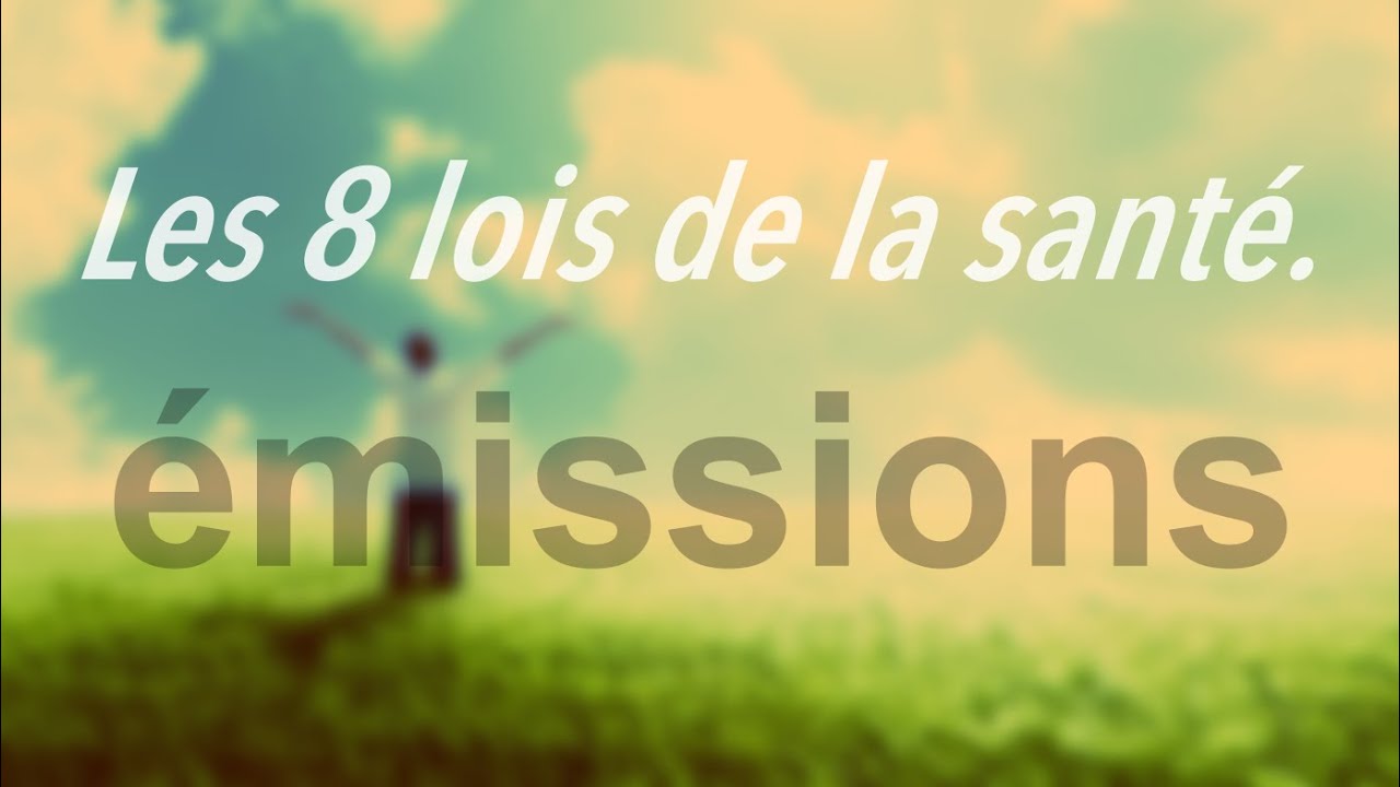 Les 8 lois de la santé