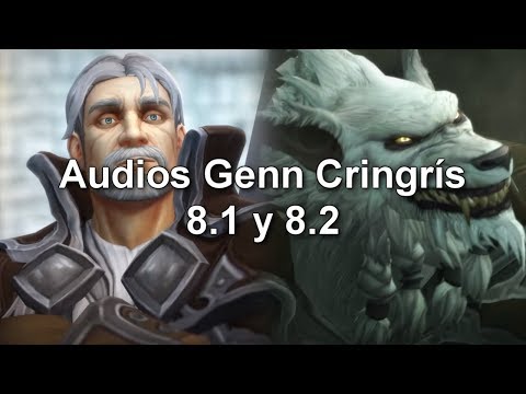 Frases de Genn Cringrís en Battle for Azeroth 8.1 y 8.2 - Castellano