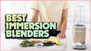 Top 5 Immersion Blenders for Perfect Blends Every Time!