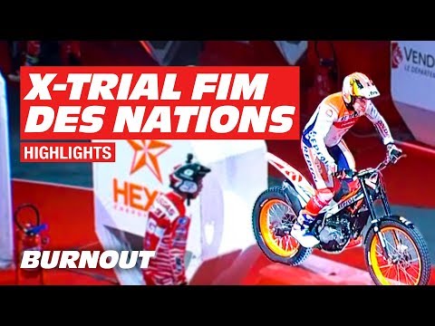 2019 FIM X-Trial World Championship | DES NATIONS FINAL | Spain vs France | BURNOUT