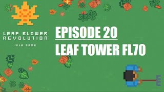 Leaf Blower Revolution - Ep 20 - Leaf Tower FL70
