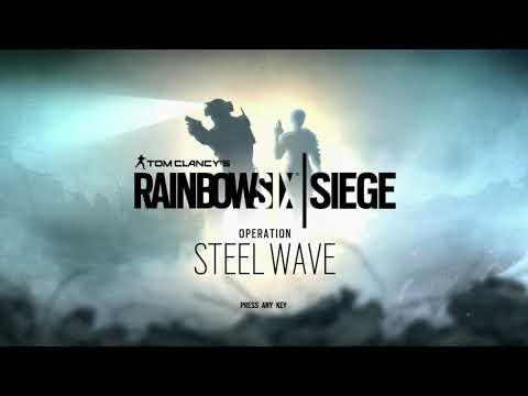 Rainbow Six Siege: Operation Steel Wave Theme
