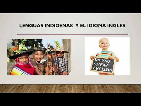 Lenguas indígenas y el idioma inglés