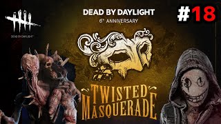 #18 ６周年だヨ！デッドバイデイライト【DbD】【Dead by Daylight】