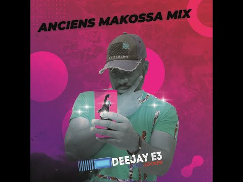 ANCIENS MAKOSSA Mix